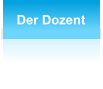 Der Dozent